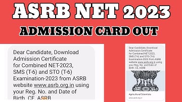 ASRB  NET 2023 ADMIT CARD RELATED/ ICAR NET ADMISSION CARD OUT