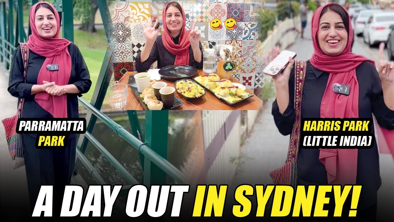 A Day out in Sydney! | Parramatta Park | Harris Park (Little India) | Farah Iqrar
