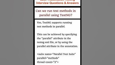 SELENIUM : TestNG : How to run test methods parallel in TestNG?