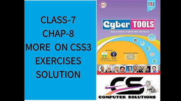 COMPUTER//CLASS-7//CHAP-8//MORE ON CSS3//EXERCISE SOLUTIONS//CYBERTOOLS BOOK//CBSE//PART-1