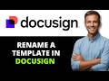 How to Rename a Template in DocuSign(2026 GUIDE)