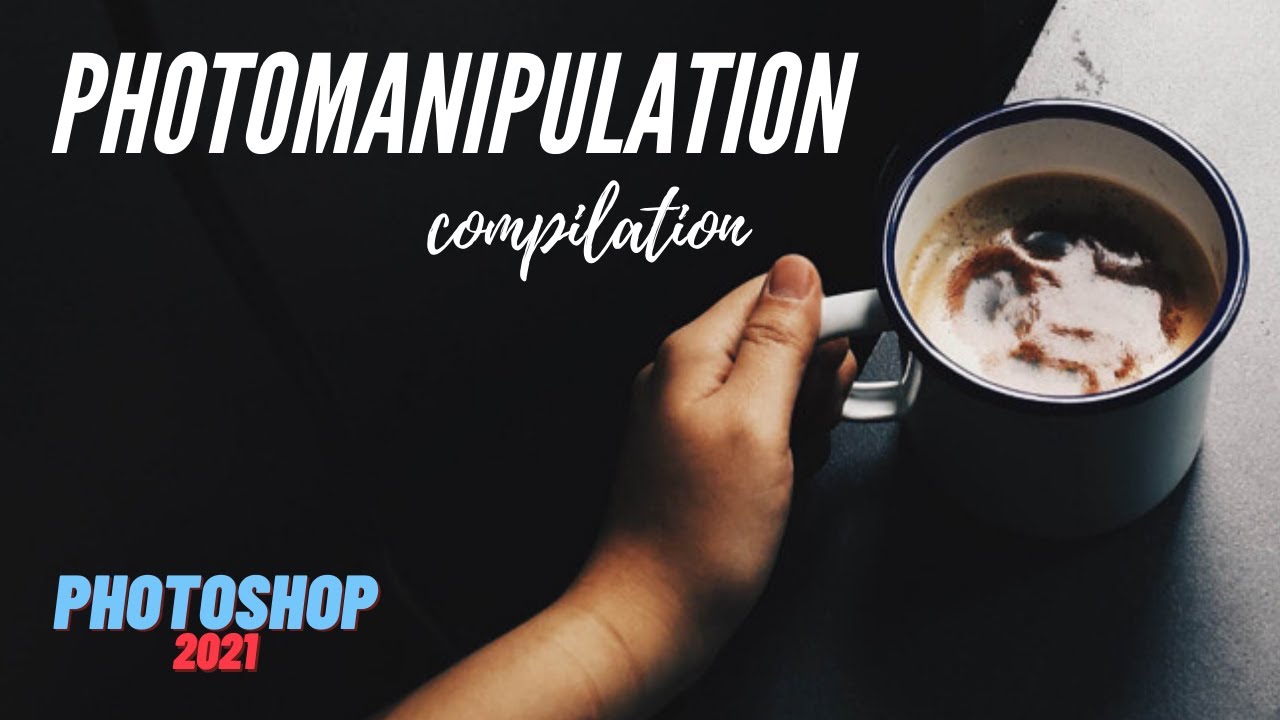 Photomanipulation Compilation / Photoshop CC 2021