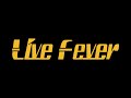 Live fever