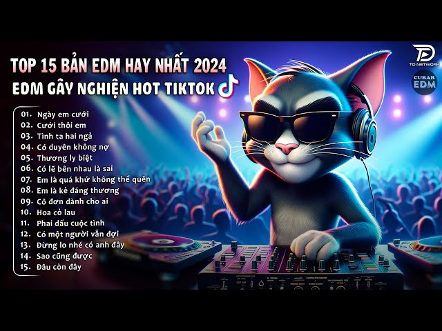 NGÀY EM CƯỚI ♫ Top 20 Bản EDM Làm Mưa Làm Gió Các BXH | BXH Nhạc Trẻ EDM Hay Nhất Tháng 4 class=