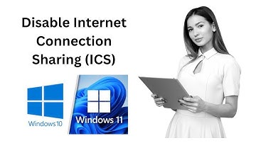 How to Disable Internet Connection Sharing (ICS) in Windows 11 or 10?