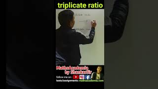 what is triplicate ratio & sub - triplicate ratio                               #shorts