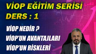 Viop Eğitim Serisi Ders - 1 Viop Nedir ? Viopun Avantajları Ve Riskleri