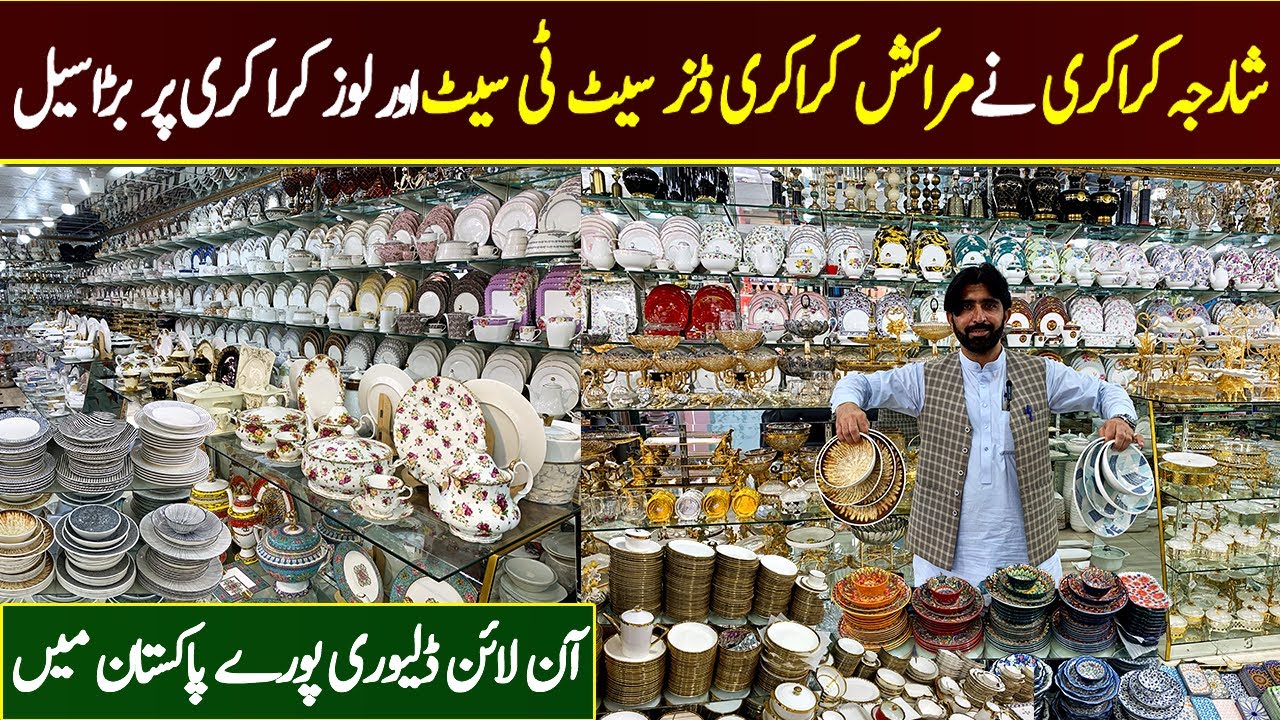 Sharjah Crockery Biggest Crockery Market in Peshawar | Sale on Markash Loose Crockery & Dinner Set