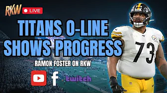 Ramon Foster: The Tennessee Titans offensive line is making major improvements thumbnail
