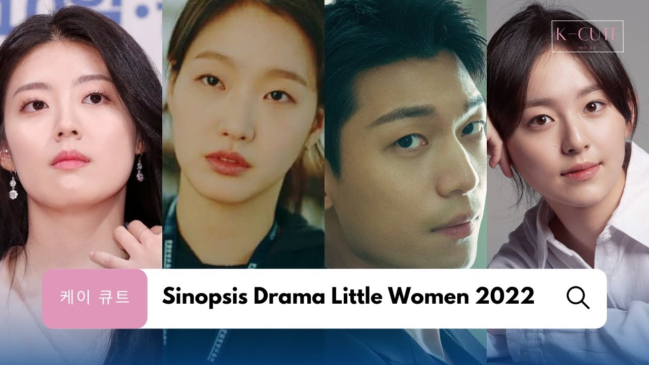 Sinopsis Drama Korea Little Women 2022