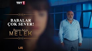 Baba yüreği - Benim Adım Melek 2.Bölüm