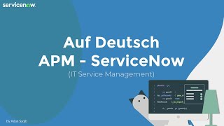 [008] APM | ServiceNow Einführung Auf Deutsch