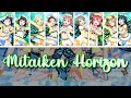 (FULL + LYRICS) Mitaiken Horizon 「未体験 HORIZON」- Love Live Sunshine! - Aqours - KAN/ROM/ENG