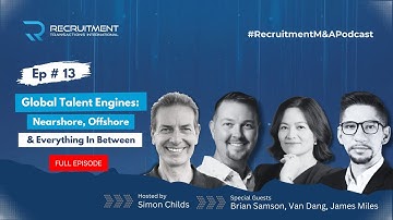 Global Talent Engines: Nearshore, Offshore & Everything In Between