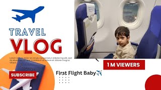 Travel vlog First Flight baby✈️yashi 1st time flight m travel kiya @preetikvlogs ✈️🥰🔥