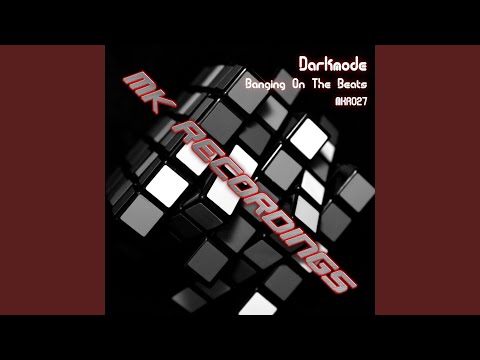 Darkmode - Banging on the Beats