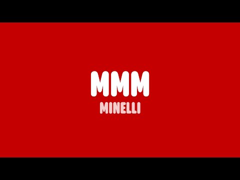 Minelli - MMM (Lyrics)