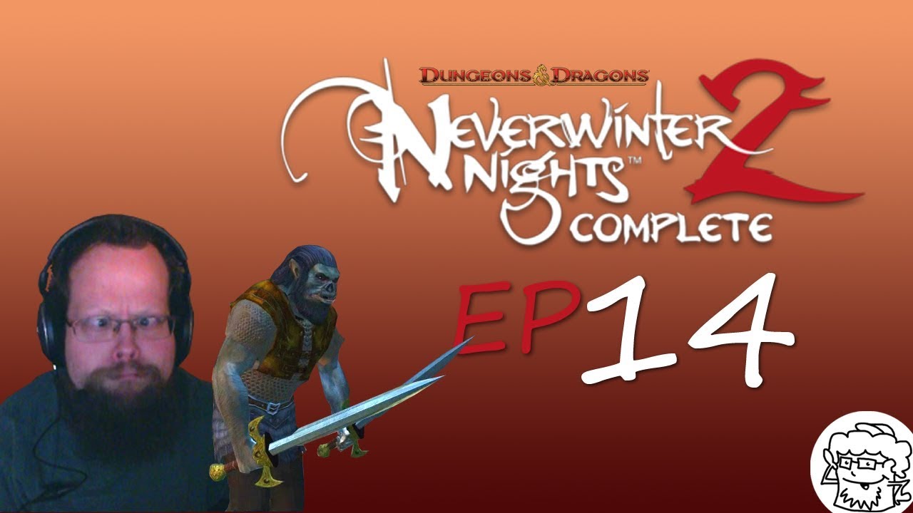NeverWinter Nights 2: EP 14, Old Owl Well -ness Trip!