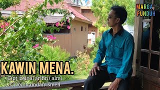 dangdut lampung - KAWIN MENA. cipt: zainal arifin(alm) cover: hamdan ismell