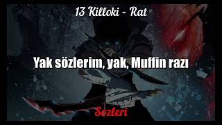 13 Killoki - Rat | Sözleri,lyrics Resimi