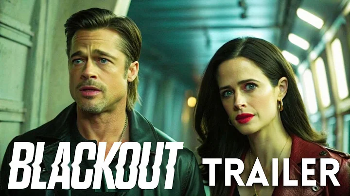 BLACKOUT (2025 ) - Official Trailer | Brad Pitt, Eva Green.
