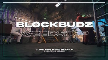 Blockbudz - Weed Store Davis | FiveM/GTA V Cinematic showcase for @tstudio3d​
