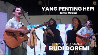 BUDI DOREMI - YANG PENTING HEPI