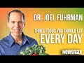 Dr. Joel Fuhrman : 3 Foods You Should Eat Every Day