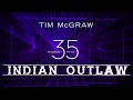 Tim McGraw - Indian Outlaw (Official Lyric Video)
