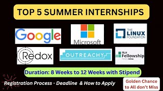 How To CRACK These Top 5 Summer Internships with Stipend From GOOGLE, MICROSOFT, LINUX, MLH  Etc.