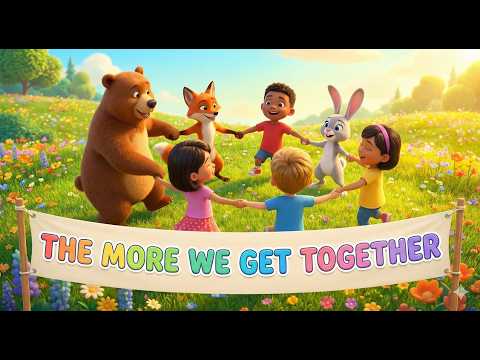 💖 The More We Get Together! 👫 Fun Kids Songs & Nursery Rhymes 🎶 - YouTube