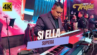 Grupo La Tropa - Si Ella Supiera 4K