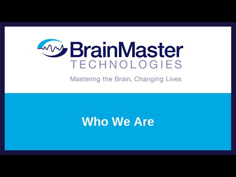 BrainMaster Technologies, Inc. - Who We Are