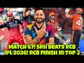 SRH Beats RCB In IPL 2026 Match 67! Royal Challengers Bengaluru lose but still finish top 2