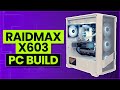 Raidmax X603 Build