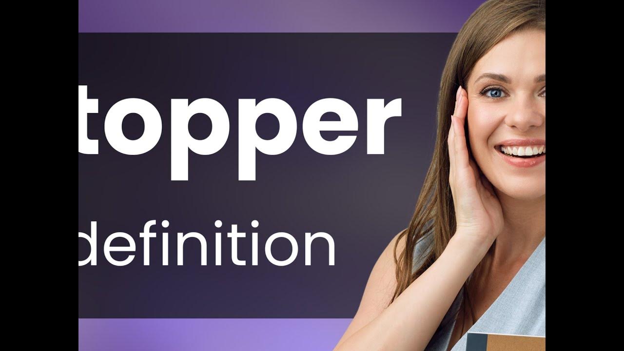 Topper — TOPPER definition YouTube