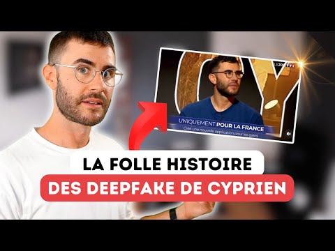 Le jour où Cyprien a dû se battre contre des deepfake