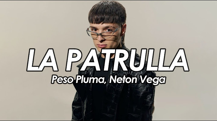 Peso Pluma, Neton Vega - LA PATRULLA (Video Oficial)