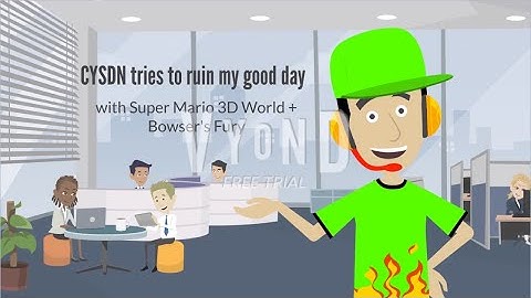 CYSDN tries to ruin my good day with Super Mario 3D World + Bowser