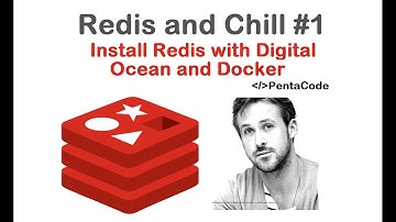 Redis and Chill #1: Install Redis with Digital Ocean and Docker