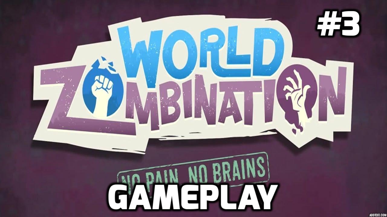 World Zombination Gameplay #3