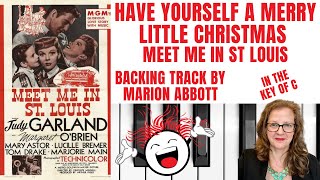 Video thumbnail of "Have Yourself A Merry Little Christmas 🎄 (Meet Me In St Louis 🚎) - Accompaniment *C*"