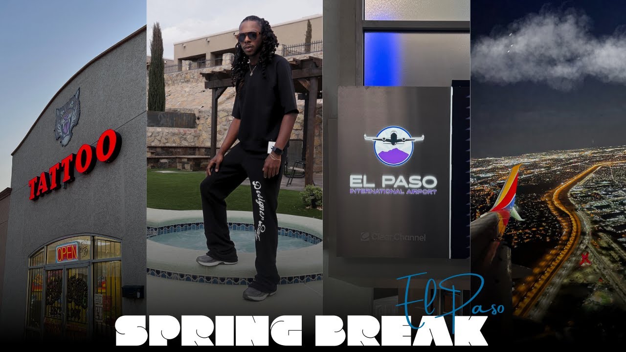 spring break in el paso, tx - travel vlog, grwm, clubbing, tattoos, content + trip start to finish