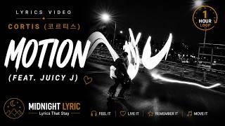 CORTIS (코르티스) - MOTION (feat. Juicy J) | Lyrics (1 Hour Loop) 🎧