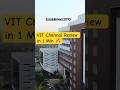VIT Chennai Review in 1 Min - #viteee #vit #vitchennai