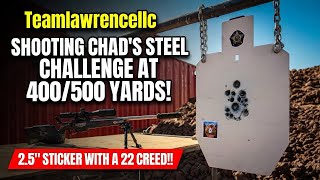 Shooting Chads Steel Challenge with the 22 Creed at 400/500 Yards! 