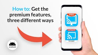Get the TV Cast premium features, 3 different ways on Android screenshot 2