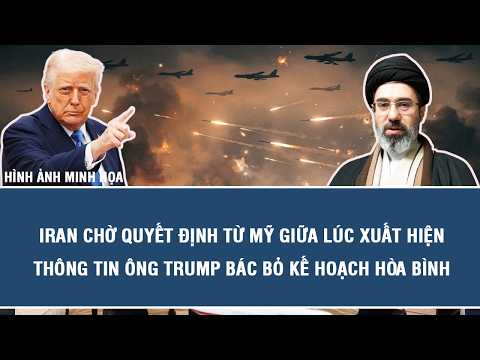 Iran Awaits Decision from US Amid Reports Trump Rejected Peace Plan