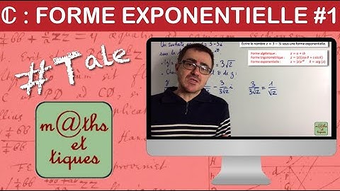 Ecrire un nombre complexe sous forme exponentielle (1) - Terminale Maths expertes