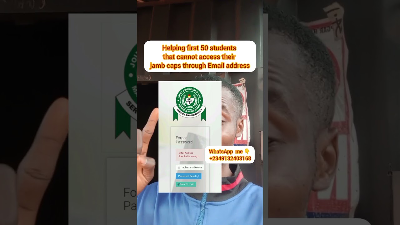 Helping first 50 students that cannot access their  jamb caps through Email address 